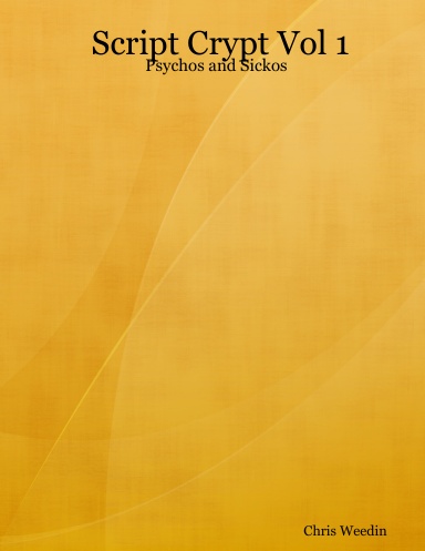 Script Crypt Vol 1: Psychos and Sickos