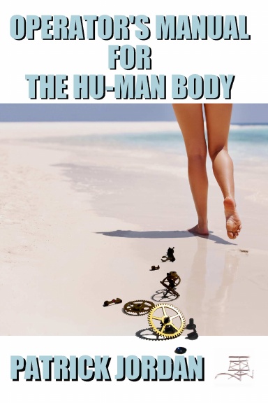 Operator's Manual for the Hu-Man Body