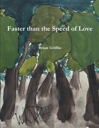 Faster than the Speed of Love