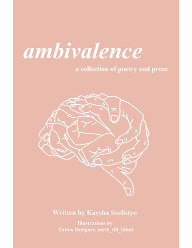 Ambivalence - A Collection of Poetry and Prose