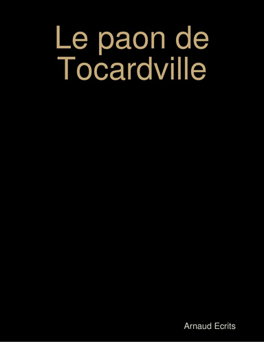 Le paon de Tocardville