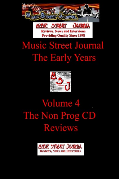 Music Street Journal: The Early Years Volume 4 - The Non Prog CD Reviews