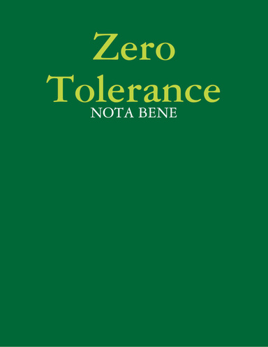 Zero Tolerance