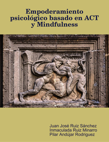 Empoderamiento psicológico basado en ACT y Mindfulness