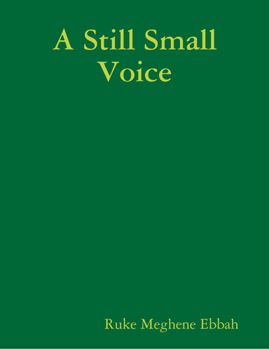 A Still Small Voice