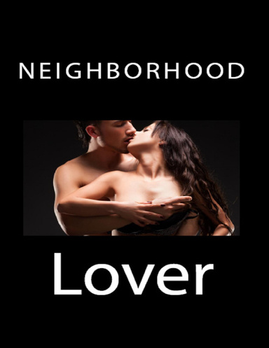 Neighborhood Lover