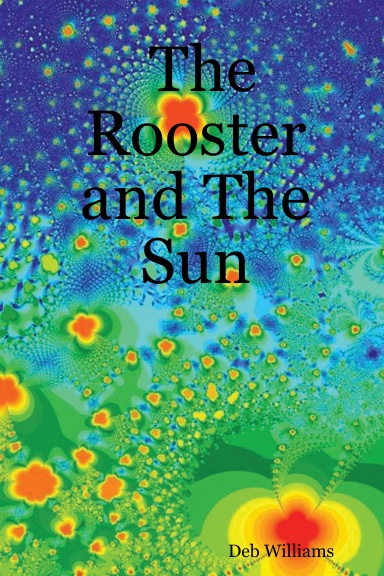 The Rooster and The Sun