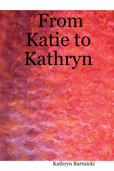 From Katie to Kathryn