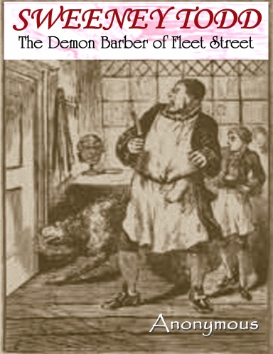 SWEENEY TODD, THE DEMON BARBER OF FLEET STREET