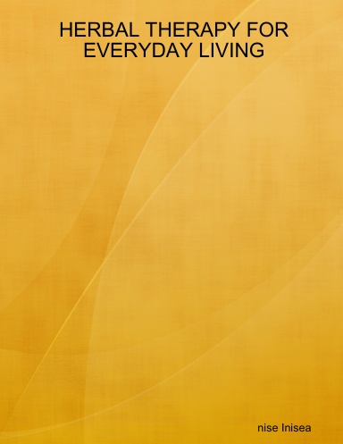HERBAL THERAPY FOR EVERYDAY LIVING