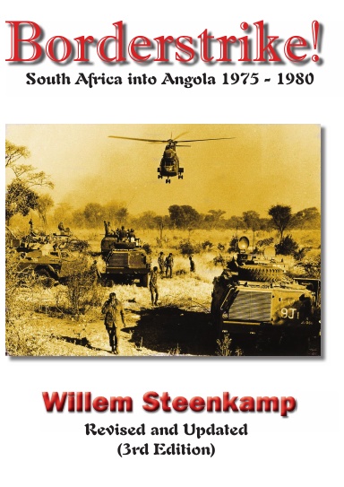 Borderstrike! South Africa into Angola 1975 - 1980