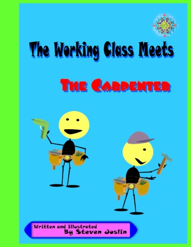 The Working Class Meets The  Carpenter