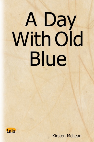 A Day With Old Blue
