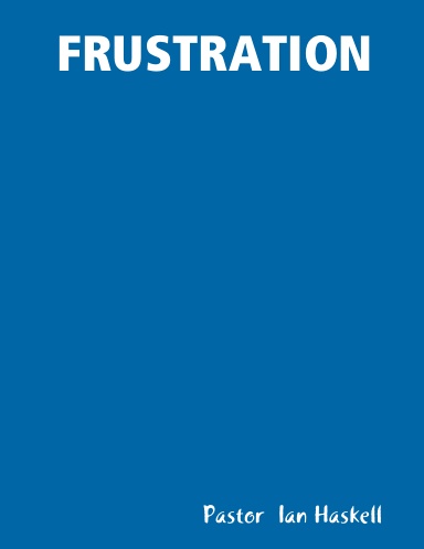 FRUSTRATION