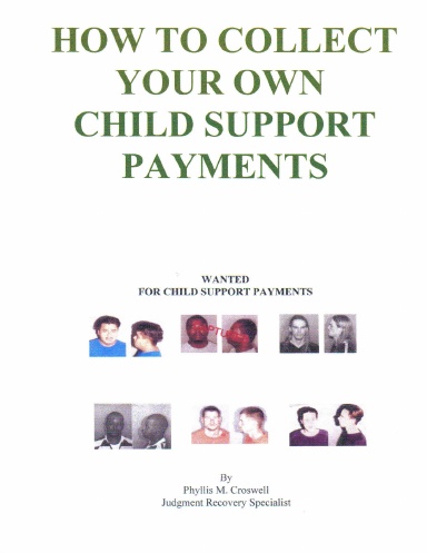 How To Collect Your Own Child Support Payments