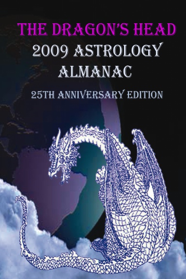 The Dragon's Head Astrology Almanac - 25th Anniversary Edition