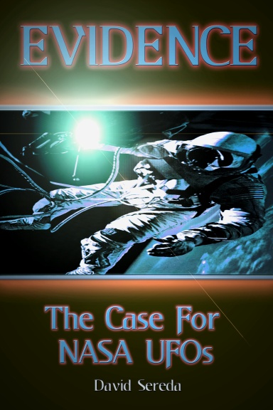 Evidence, the Case for NASA UFOs