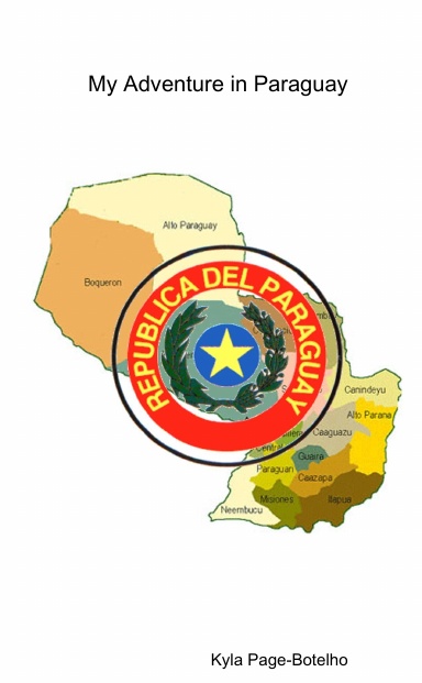 My Adventure in Paraguay