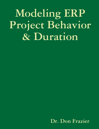 Modeling ERP Project Behavior & Duration