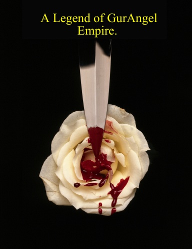 A Legend of GurAngel Empire.