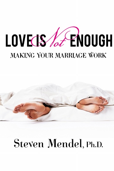 Love is not enough: Making your marriage work