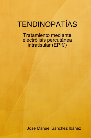 TENDINOPATÍAS.Tratamiento mediante electrólisis percutánea intratisular (EPI®)
