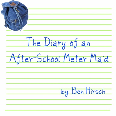 The Diary of an After-School Meter Maid