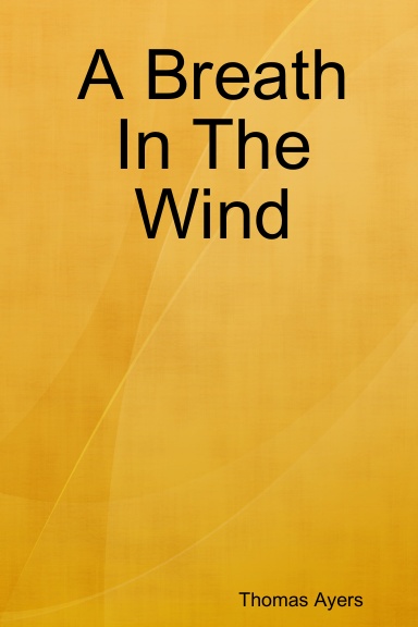 A Breath In The Wind