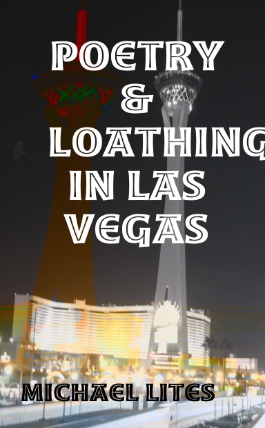 Poetry & Loathing in Las Vegas