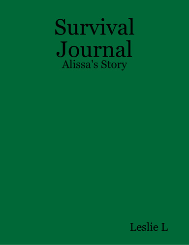 Survival Journal - Alissa's Story
