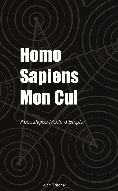 Homo Sapiens Mon Cul (Format Poche)