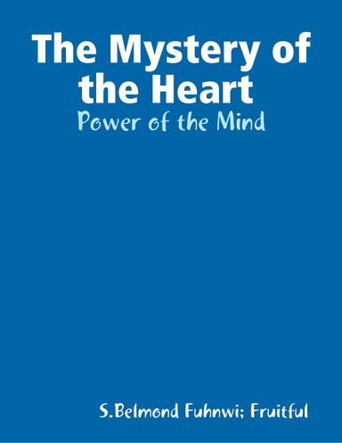 The Mystery of the Heart (Power of the Mind)