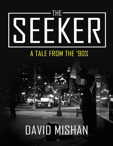 The Seeker: A Tale From the '90s