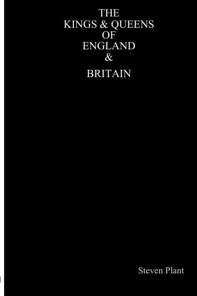 THE KINGS & QUEENS OF ENGLAND & BRITAIN