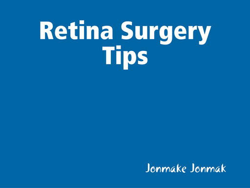 Retina Surgery Tips