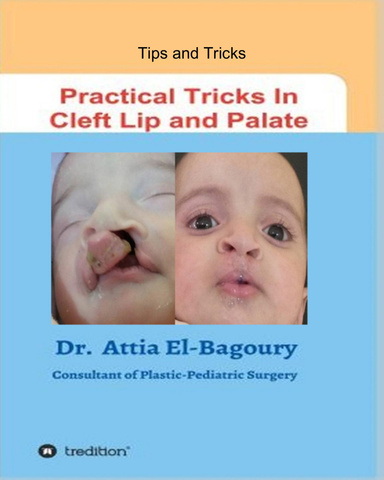 Practical Tricks In Cleft Lip and Palate
