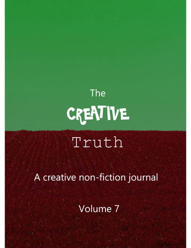 The Creative Truth Volume 7