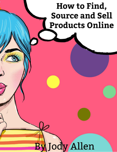 How to Find, Source and Sell Products Online