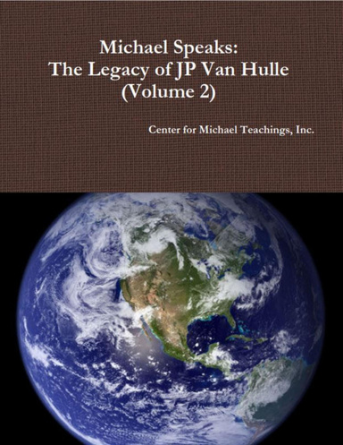 Michael Speaks: The Legacy of JP Van Hulle [ebook] (Volume 2)