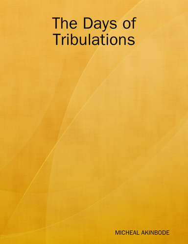 The Days of Tribulations