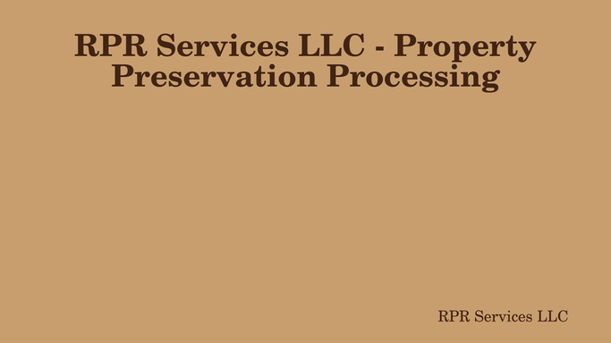 Property preservation processing
