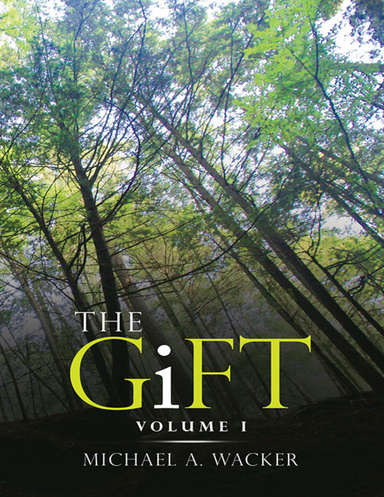 The Gift: Volume I