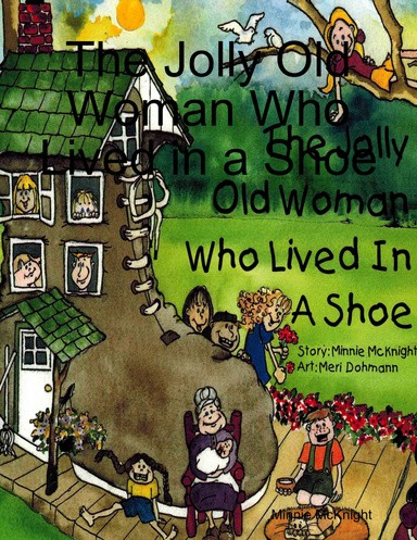 The Jolly Old Woman Who Lived in a Shoe