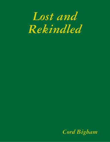 Lost and Rekindled
