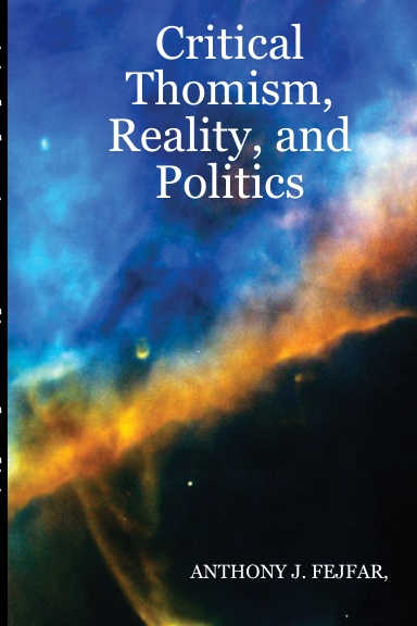 Critical Thomism, Reality, and Politics
