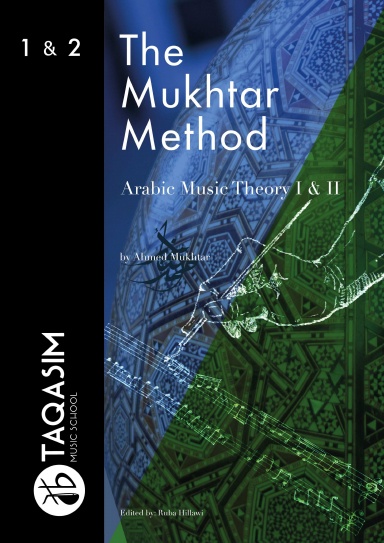 The Mukhtar Method - Arabic Music Theory I & II