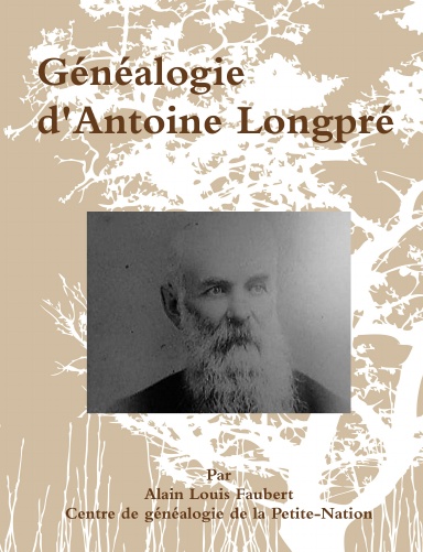 Généalogie d'Antoine Longpré