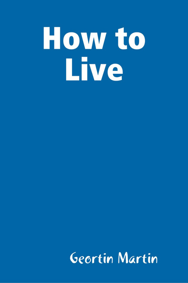 How to Live