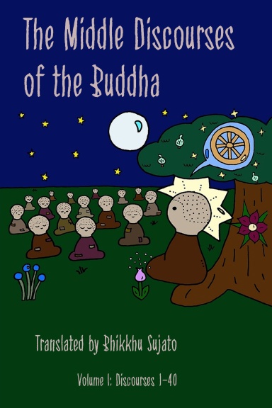 The Middle Discourses of the Buddha vol I