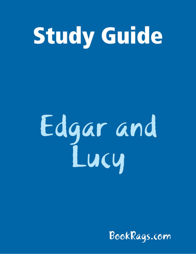 Study Guide: Edgar and Lucy